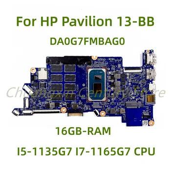Tinka HP Pavilion 13-BB nešiojamas plokštė DA0G7FMBAG0 su I5-1135G7 I7-1165G7 CPU, 16GB-RAM 100% Patikrintas Visas Darbas